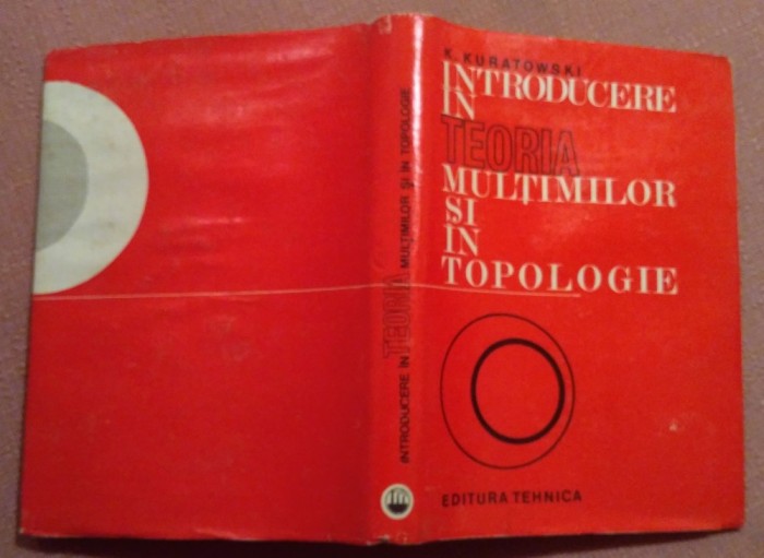 Introducere In Teoria Multimilor Si In Topologie - Kazimirez Kuratowski foto mare Introducere In Teoria Multimilor Si In Topologie - Kazimirez Kuratowski foto mare