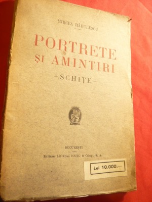 Mircea Radulescu - Portrete si Amintiri - Prima Ed. 1924 Socec , 143 pag foto