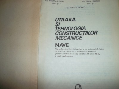 Utilajul si tehnologia constructiilor mecanice, NAVE/E. Calina /1981 foto