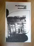 w4 Plantatia De Fluturi - Gheorghe Tomozei