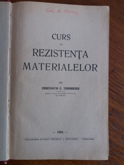 Curs de rezistenta materialelor - C. Teodorescu 1926 / R2P5S foto mare Curs de rezistenta materialelor - C. Teodorescu 1926 / R2P5S foto mare