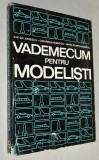 Vademecum pentru modelisti - Ilie Gh. Ionescu