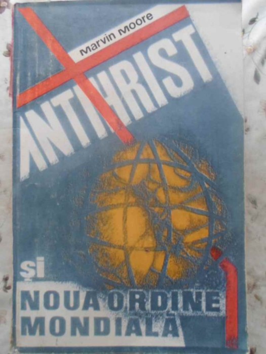 Antihrist Si Noua Ordine Mondiala - Marvin Moore ,414620 foto mare Antihrist Si Noua Ordine Mondiala - Marvin Moore ,414620 foto mare
