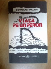 n8 Viata Pe Un Peron - Octavian Paler