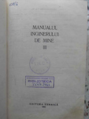 Manualul Inginerului De Mine Vol.3 (iii) - Coordonatori: M. Stamatiu, I. User ,414646 foto