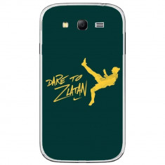 Husa Dare To Zlatan SAMSUNG Galaxy Grand foto