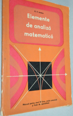 Elemente de analiza matematica - D. V. Ionescu foto