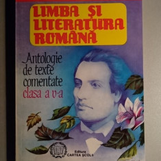 Limba si literatura romana Antologie texte com. clasa a V-a M. Boatca AUTOGRAF