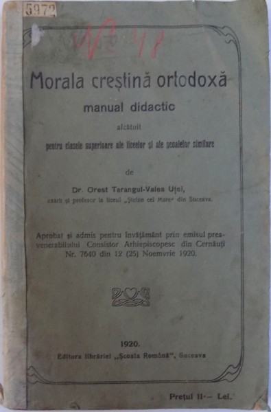 MORALA CRESTINA ORTODOXA - MANUAL DIDACTIC ALCATUIT PENTRU CLASELE SUPERIOARE ALE LICEELOR SI ALE SCOALELOR SIMILARE de OREST - TARANGUL - VALEA UTE foto mare MORALA CRESTINA ORTODOXA - MANUAL DIDACTIC ALCATUIT PENTRU CLASELE SUPERIOARE ALE LICEELOR SI ALE SCOALELOR SIMILARE de OREST - TARANGUL - VALEA UTE foto mare