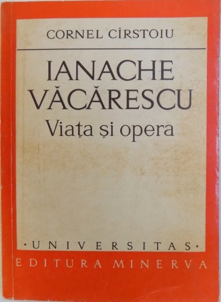 IANACHE VACARESCU - VIATA SI OPERA de CORNEL CIRSTOIU , 1974 foto mare IANACHE VACARESCU - VIATA SI OPERA de CORNEL CIRSTOIU , 1974 foto mare
