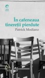 In cafeneaua tineretii pierdute - de Patrick Modiano, Art