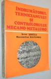 Indrumatorul tehnicianului si controlorului mecano-metalurg