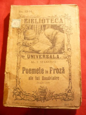 Al.T.Stamatiad - Poemele in proza Baudelaire 1921 Ed.Alcalay-Calafeteanu foto