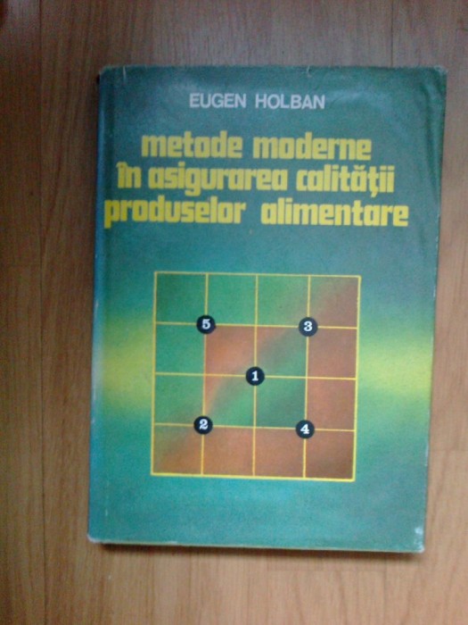 h6 Metode Moderne In Asigurarea Calitatii Produselor Alimentare- Eugen Holban