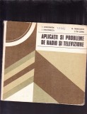 APLICATII SI PROBLEME DE RADIO SI TELEVIZIUNIE, 1982, Alta editura