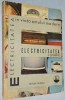 Electricitatea in gospodarie - Ing. Ion Stirbulescu (1972), 237 pagini, 16x12cm