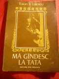 Traian Lalescu - Ma gandesc la tata - Ed. Ion Creanga 1978 ,prefata Ed. Nicolau