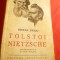 Stefan Zweig Tolstoi si Nietzsche ,interbelica ,Ed.Cugetarea ,trad.E.Relgis