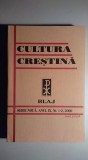 Cultura crestina, Blaj , serie noua, anul IX , NR. 1-2 , 2006- numar omagial