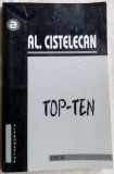 Cumpara ieftin AL. CISTELECAN: TOP TEN (RECENZII VOLUME POEZIE 1995-1999) [dedicatie/autograf]