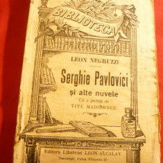 Leon Negruzzi - Serghie Pavlovici -BPT 703-inc.sec.XX Ed.Libr.Leon Alcalay ,146p