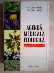 R. Shallis, R. Atkins - Agenda medicala ecologica foto