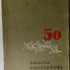 LUMINA PARTIDULUI/CULEGERE 1971(Nichita Stanescu/Constanta Buzea/Grigore Hagiu+)