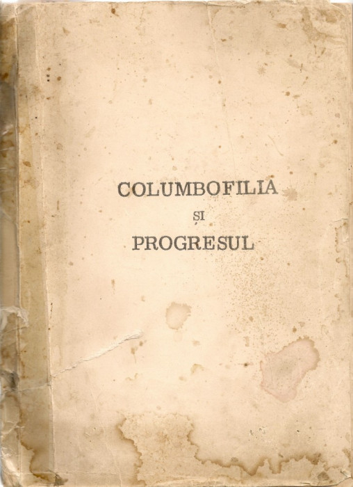 Columbofilia si progresul ( litografiata, probabil o traducere, circa 1970 )