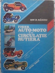 Fisier Auto-moto Si De Circulatie Rutiera - Ion D. Manoiu ,414879 foto