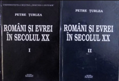 Petre Turlea - Romani si evrei in secolul XX 1900-1944 2 volume foto