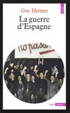 La Guerre d&#039;Espagne / Guy Hermet