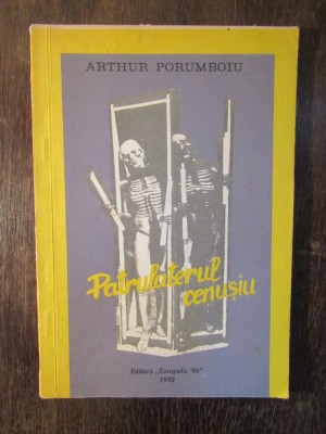 Arthur Porumboiu - Patrulaterul Cenusiu foto