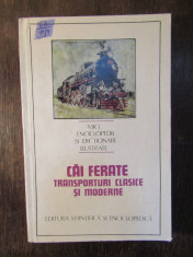 CAI FERATE .TRANSPORTURI CLASICE SI MODERNE foto