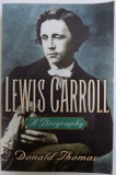 Lewis Carroll : a biography /​ Donald Thomas