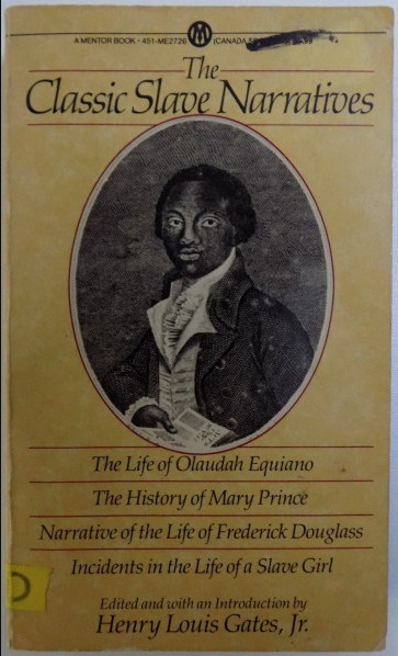 The Classic slave narratives /​ ed. with an introd. by Henry Louis Gates, Jr