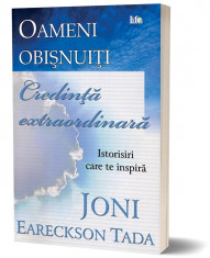 Oameni obisnuiti, credinta extraordinara foto