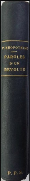 Paroles d&#039;un revolte / Pierre Kropotkine