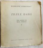 Cumpara ieftin MADELEINE ANDRONESCU-ZILELE BABII:DESENE MILITA PETRASCU/1942/DEDICATIE-AUTOGRAF