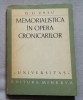 Memorialistica in opera cronicarilor, G.G. Ursu, Minerva 1972, Studii literare, Literatura Romana