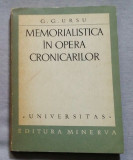 Memorialistica in opera cronicarilor / G.G. Ursu