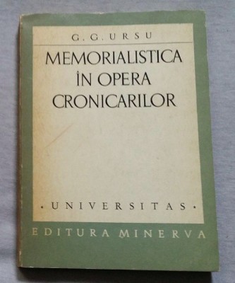 Memorialistica in opera cronicarilor / G.G. Ursu foto