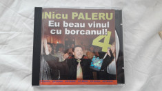 NICU PALERU - EU BEAU VINUL CU BORCANUL , CD foto