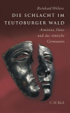 R. Wolters - Die Schlacht im Teutoburger Wald. Arminius, Varus und ...