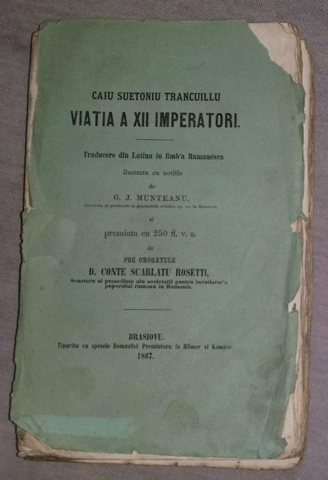 Viatia a XII imperatori / Caius Suetoniu Trancuillu aparitie 1867 Brasov
