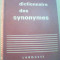 Rene Bailly - DICTIONNAIRE DES SYNONYMES DE LA LANGUE FRANCAISE {Larousse}/ 1947