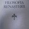 Filosofia Renasterii - P.P. Negulescu