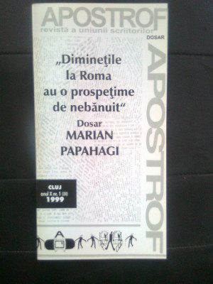Marian Papahagi - &amp;quot;Diminetile la Roma au o prospetime de nebanuit&amp;quot; (1999) foto