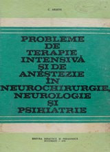 Probleme de terapie intensiva si de anestezie in neurologie si psihiatrie foto