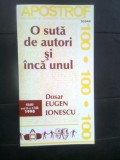 Cumpara ieftin O suta de autori si inca unul - Dosar epistolar; Dosar Eugen Ionescu (1998)