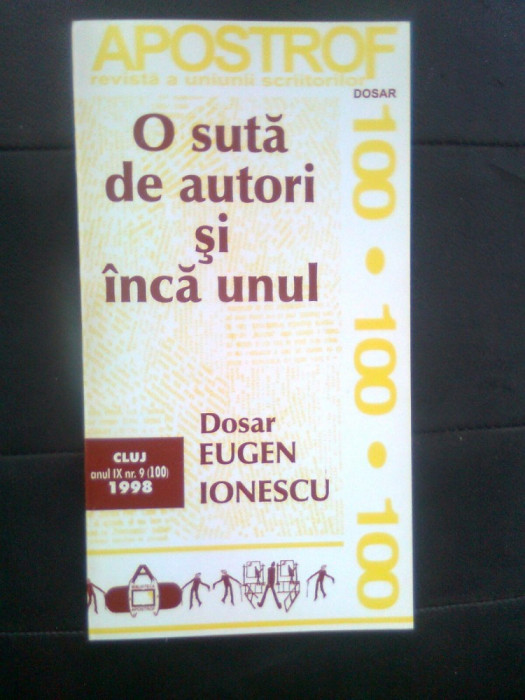 O suta de autori si inca unul - Dosar epistolar; Dosar Eugen Ionescu (1998)